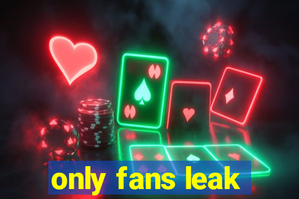 only fans leak